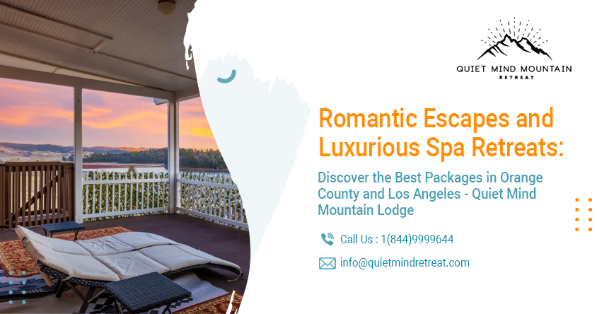 Romantic Escapes and Luxurious Spa Retreats